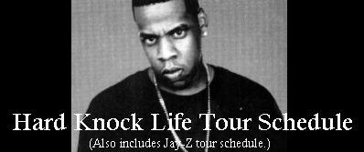 Hard Knock Life Tour Schedule